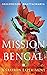 Mission Bengal: A Saffron E...