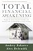 Total Financial Awakening: Escape the Grind, Discover Freedom, and Reclaim your Life through Real Estate Investing