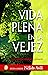 Vida plena en la vejez: Un enfoque multidisciplinario (Spanish Edition)