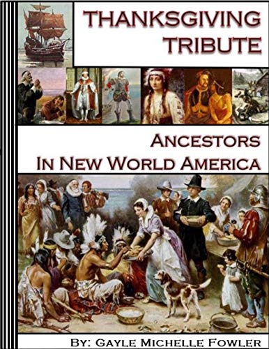 Thanksgiving Tribute, Ancestors in New World America