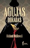 Agujas doradas by Michael McDowell