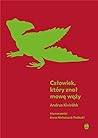 Człowiek, który znał mowę węży by Andrus Kivirähk
