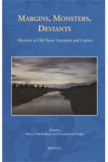 Margins, Monsters, Deviants Alterities in Old Norse Literature and Culture (Hardcover)
