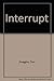 Interrupt