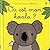 Où est mon koala ? - Les tout-doux Usborne