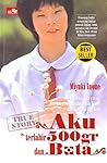 Aku Terlahir 500gr dan Buta by Miyuki Inoue