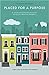 Placed for a Purpose: A Simple and Sustainable Vision for Loving Your Next-Door Neighbors