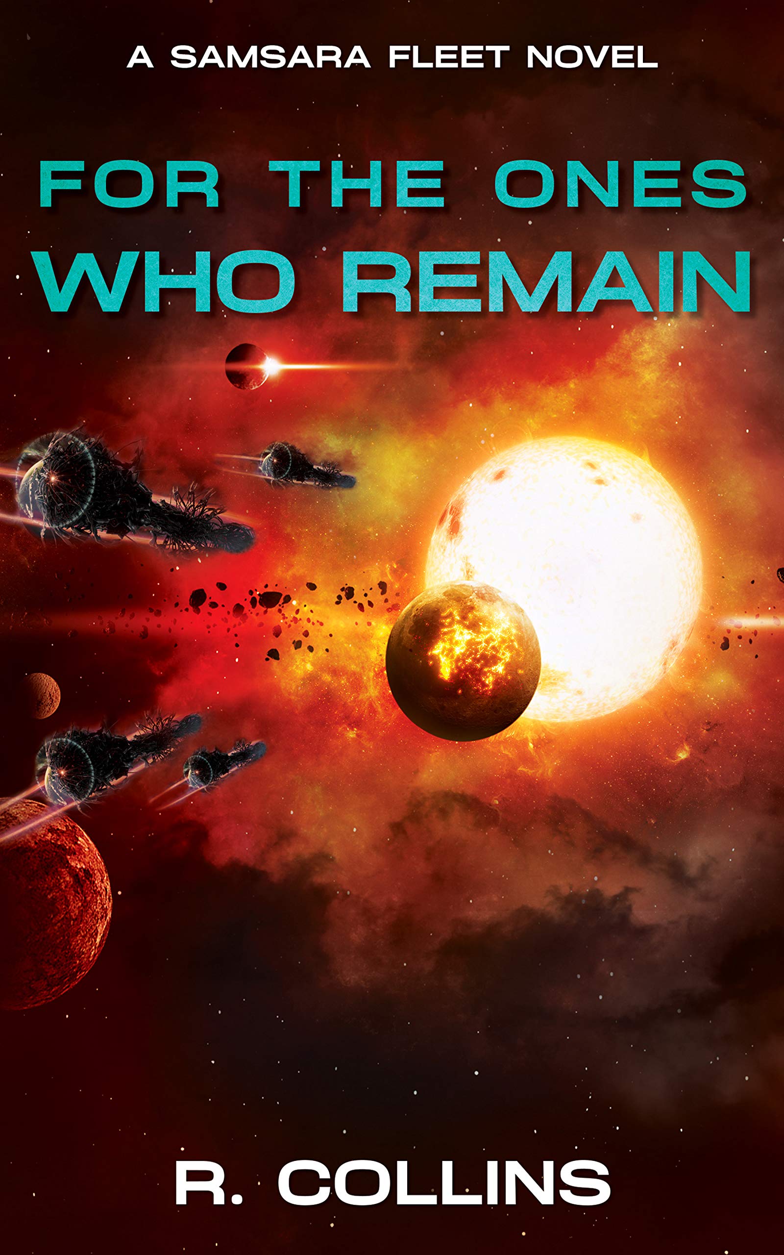 For the Ones Who Remain (Samsara Fleet, #1)