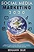 Social Media Marketing 2020 by Benjamin Blue
