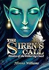 The Siren’s Call (Pirates of the Withering Coast, #1)