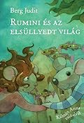 Rumini és az elsüllyedt világ