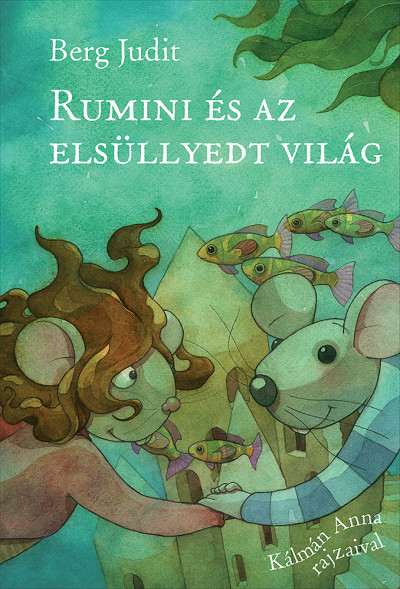 Rumini és az elsüllyedt világ (Rumini, #9)