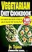 Vegetarian Diet Cookbook fo...