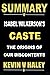 Summary of Isabel Wilkerson's Caste: The Origins of Our Discontents