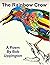 The Rainbow Crow by Robert Uppington