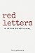 Red Letters by Philip Monnin
