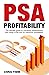 PSA Profitability: The Ultimate guide to choosing, implementing and using a PSA tool for maximum profitability