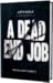 A Dead End Job