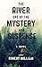 The River Mystery and Suspense by Robert William