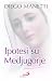 Ipotesi su Medjugorje. Ulti...