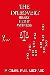 The Introvert Bears Filthy Witness (The Introvert #3)