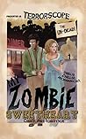 My Zombie Sweetheart by Christopher  Robertson
