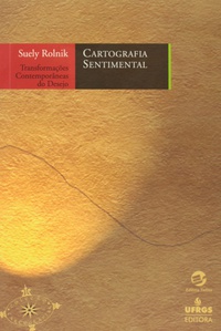 Cartografia Sentimental: Transformações Contemporâneas do Desejo (Mass Market Paperback)