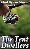 The Tent Dwellers...