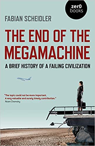 The End of the Megamachine (Paperback)