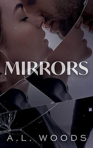 Mirrors (Reflections, #1)
