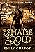 The Shade of Gold (Shades o...