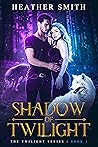 Shadow of Twilight