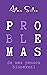 PrOblEMAS : de uma pessoa bissexual (Portuguese Edition)