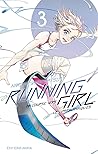 Running Girl, Tome 3 by Narumi Shigematsu