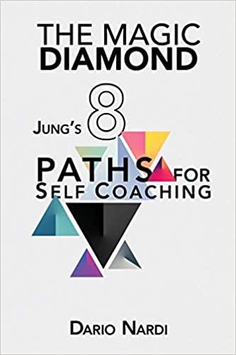 The Magic Diamond: Jung's 8 Paths for Self-Coaching (Paperback)