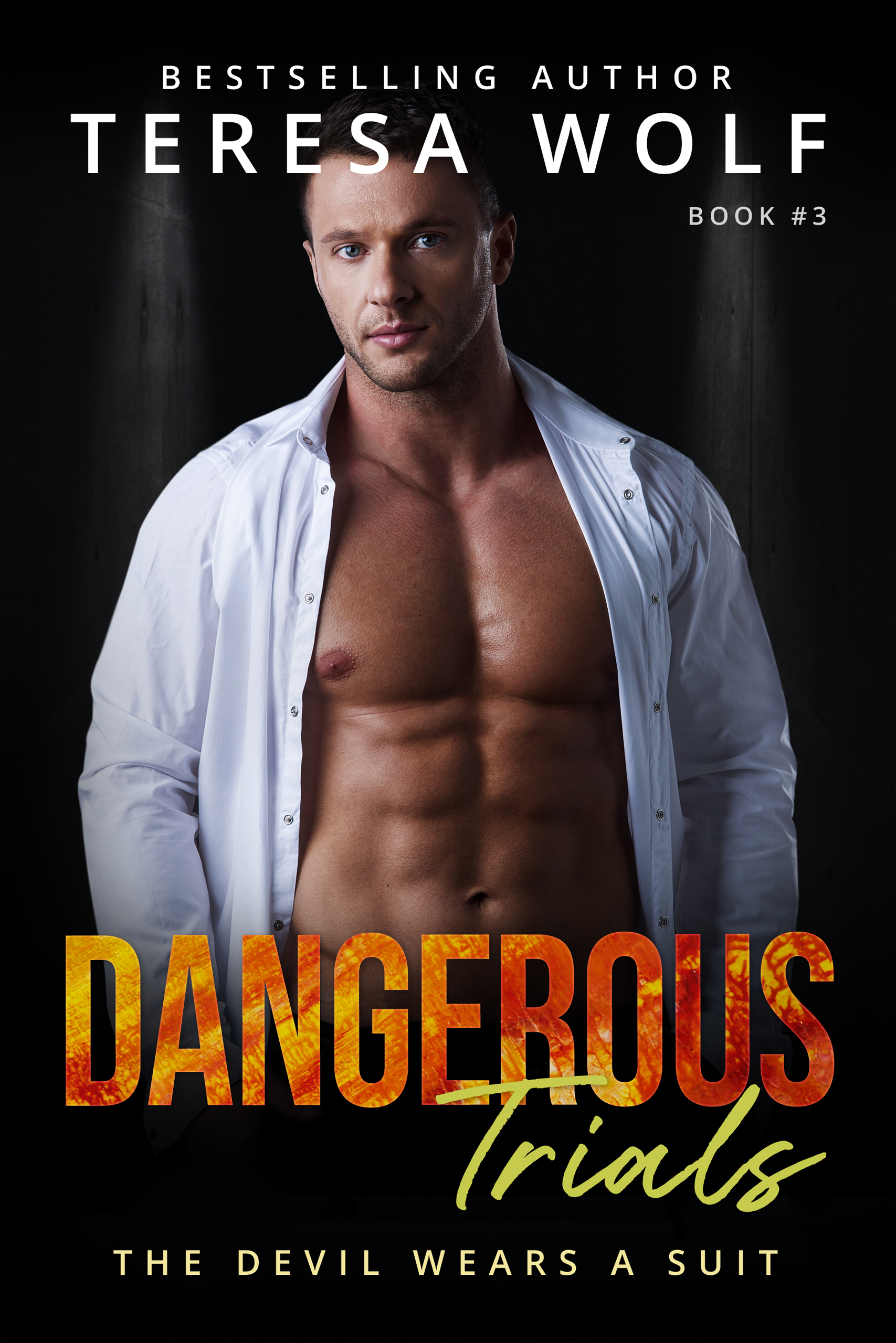 Dangerous Trials (The Devil Wears a Suit #3)