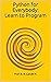 Python for Everybody: Learn...