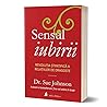 Sensul iubirii by Sue Johnson