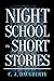 Night School: The Short Sto...