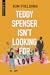 Teddy Spenser Isn't Looking for Love