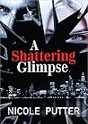 A Shattering Glimpse