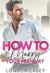 How to Marry Your...