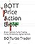 BOTT Price Action Bible: Bi...