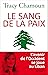 Le sang de la paix (Essais ...