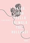 Päivä, jona Stella Julmala tuli hulluksi by Elina Jokinen
