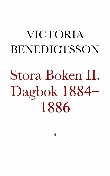 Stora boken, Vol. 2: Dagbok 1884-1886