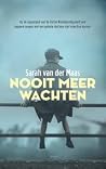 Nooit meer wachten