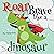 Roar Brave Like a Dinosaur:...