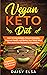 VEGAN KETO DIET: How to Los...