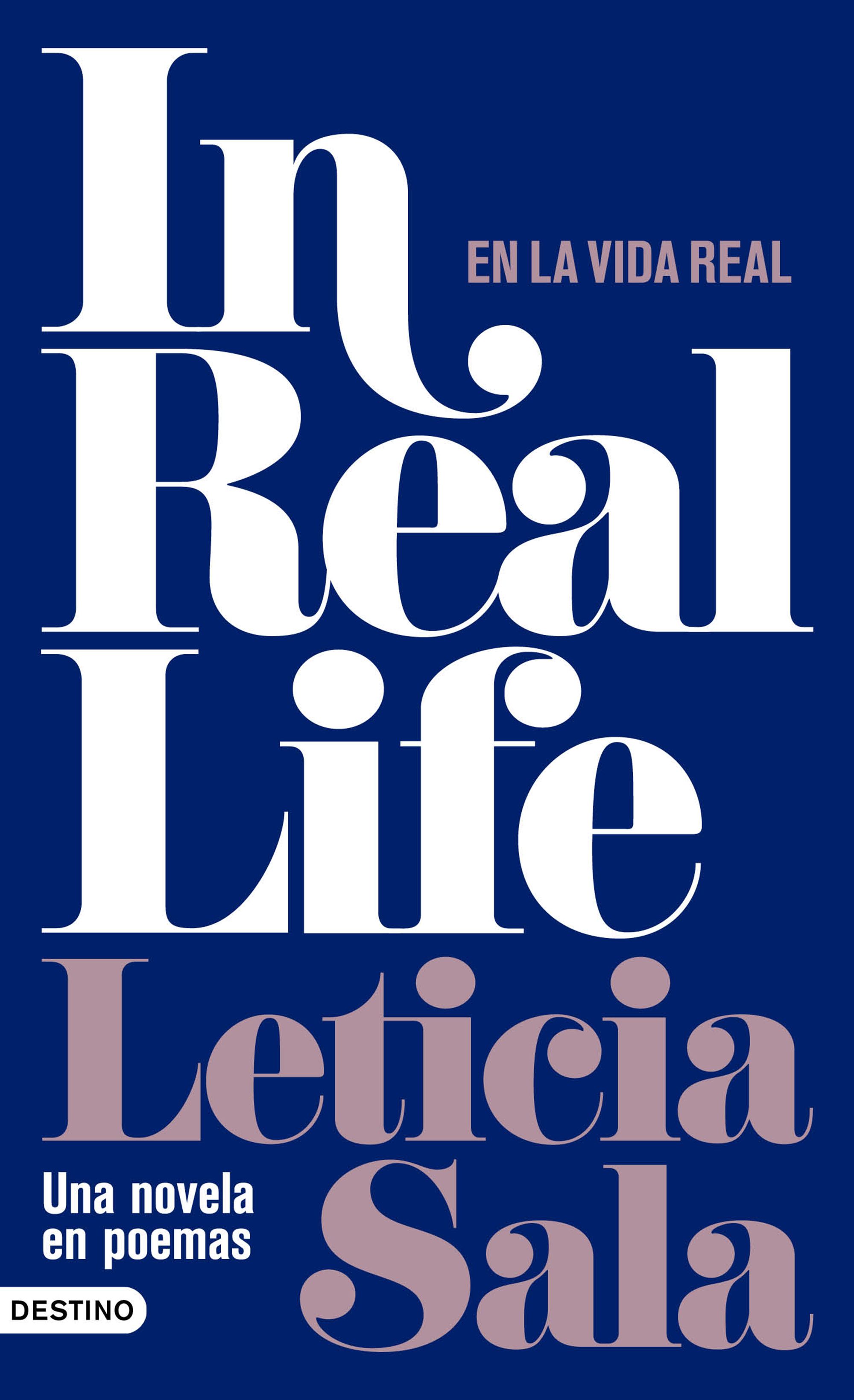 Portada de In Real Life: En la vida real. Una novela de poemas, de Leticia Sala